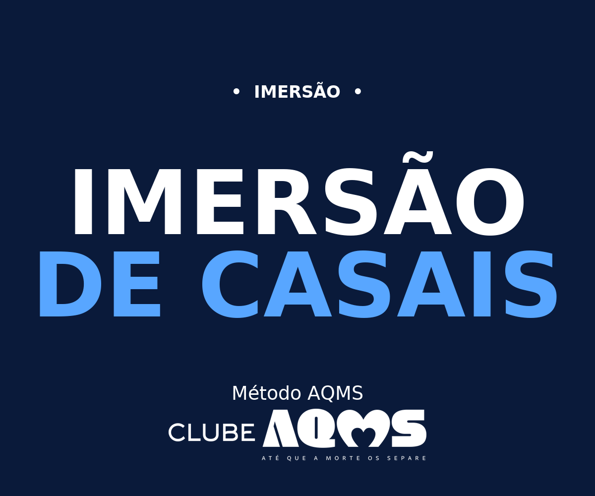 Imersão de Casais AQMS